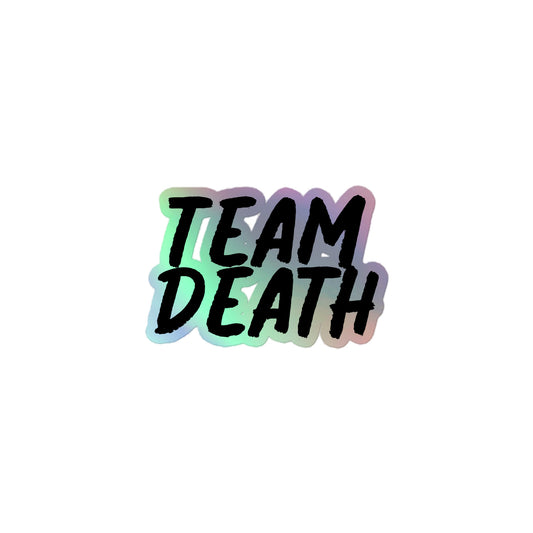 Team Death Holographic stickers