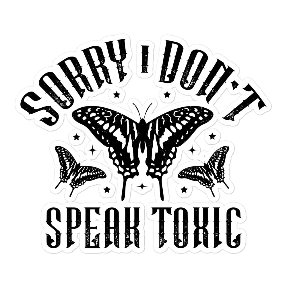 Don't Speak Toxic Sticker