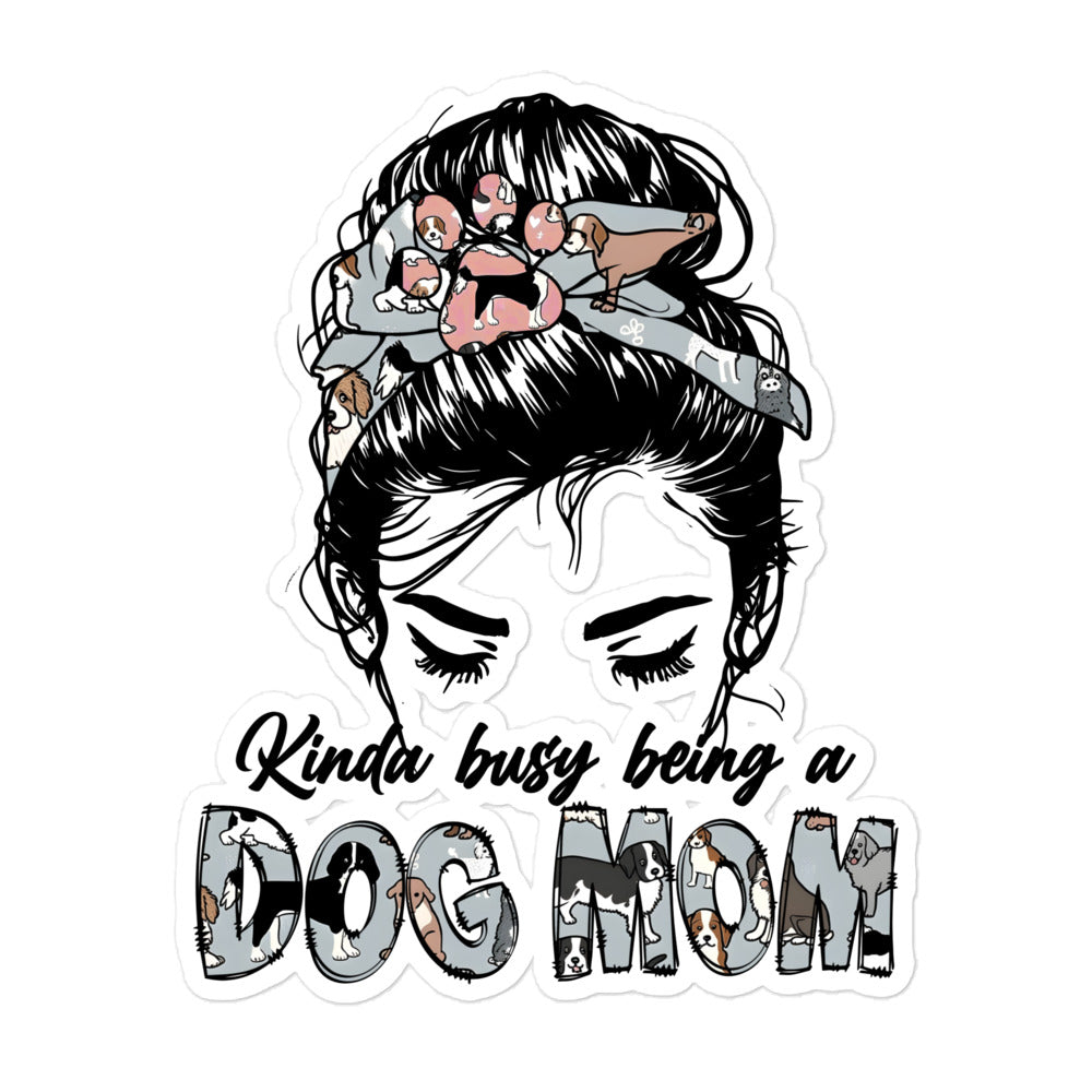 Busy Being a Dog Mom Sticker
