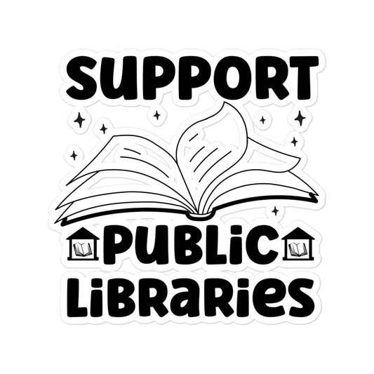 Support Public Libraries Sticker