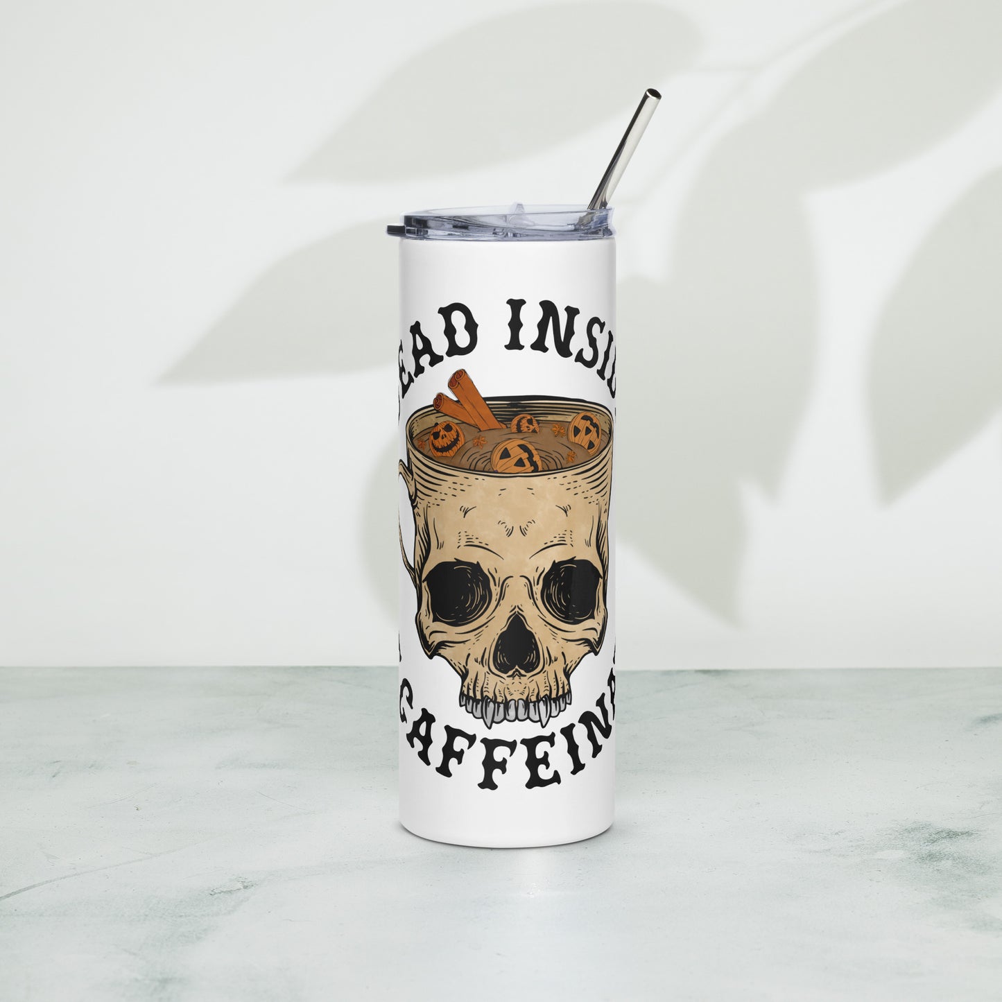 Dead Inside BUT Caffinated Stainless steel tumbler