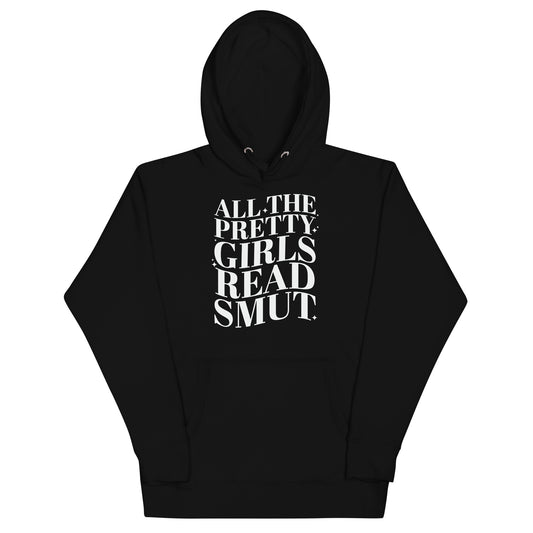 All Girls Read Smut Unisex Hoodie